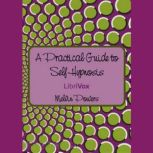 A Practical Guide to SelfHypnosis, Melvin Powers