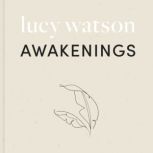 Awakenings a guide to living a vegan lifestyle, Lucy Watson
