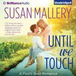 Until We Touch, Susan Mallery