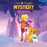 Leila & Nugget Mystery Who Stole Mr. T?, Dustin Brady