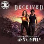 Deceived, A Bitter Harvest Series Book Dystopian Urban Fantasy, Ann Gimpel