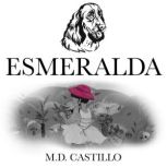 Esmeralda, M.D. Castillo