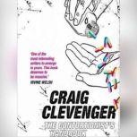 The Contortionist's Handbook, Craig Clevenger