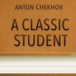 A Classical Student, Anton Chekhov