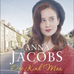 One Kind Man Book 2 in the uplifting Ellindale Saga, Anna Jacobs