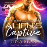 Alien's Captive, Tina Moss