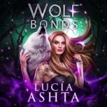 Wolf Bonds, Lucia Ashta