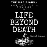 A Ghost of a Chance & Life Beyond Death, Rachel Lawson