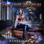 Her Dark Pleasure, Renee Joiner
