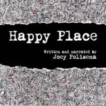 Happy Place, Joey Polisena