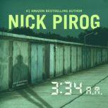 3:34 a.m., Nick Pirog