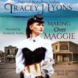Making Over Maggie, Tracey J Lyons