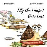 Lily the Limpet Gets Lost, Emma Rosen