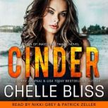 Cinder, Chelle Bliss