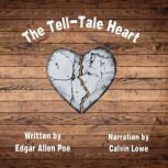 The Tell-Tale Heart, Edgar Allen Poe