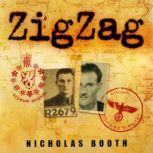 Zigzag The incredible wartime exploits of double agent Eddie Chapman, Nicholas Booth