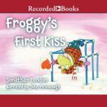 Froggy's First Kiss, Jonathan London