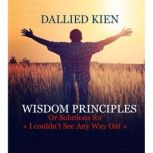 Wisdom Principles, Dallied Kien
