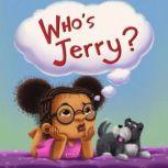 Who's Jerry?
