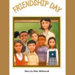 Friendship Day, Peter McDonald