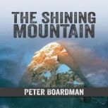 The Shining Mountain, Peter Boardman