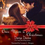 Once Upon a Christmas A Sweet Christmas Romantic Suspense, Denise Devine