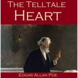 The Telltale Heart, Edgar Allan Poe
