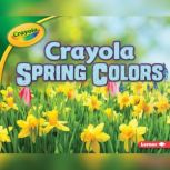 Crayola ® Spring Colors, Jodie Shepherd