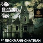 The Invisible Eye Classic Tales Edition, Erkmann-Chatrian