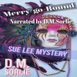 Merry-Go-Round Sue Lee Mystery, D. M. Sorlie