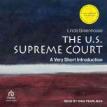 The U.S. Supreme Court A Very Short Introduction, Linda Greenhouse
