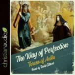 The Way of Perfection, Teresa of Avila
