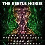 The Beetle Horde, Victor Rousseau