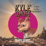 Kyle the Coyote Lost in the Desert
