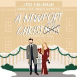 A Newport Christmess A Christmas Escape Novel, Jess Heileman