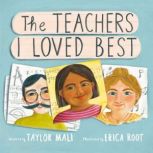 The Teachers I Loved Best, Taylor Mali