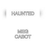 Haunted A Tale of the Mediator, Meg Cabot
