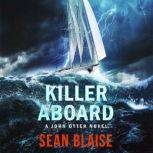 Killer Aboard A John Otter Novel, Sean Blaise