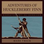 Adventures of Huckleberry Finn Adventures of Tom and Huck, Book 2, Mark Twain