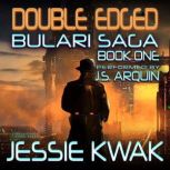 Double Edged, Jessie Kwak