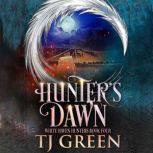 Hunter's Dawn Paranormal Mystery, TJ Green