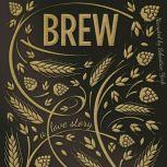 Brew A Love Story, Tracy Ewens