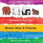 Brown Bear & Friends, Bill Martin, Jr.