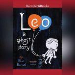 Leo A Ghost Story, Mac Barnett