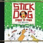 Stick Dog Comes to Town, Tom Watson