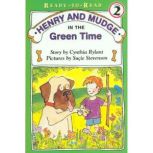 Henry and Mudge in the Green Time, Cynthia Rylant