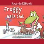 Froggy Eats Out, Jonathan London