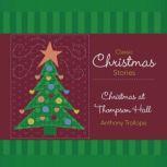 Christmas at Thompson Hall, Anthony Trollope