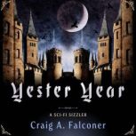 Yester Year, Craig A. Falconer