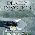 Deadly Devotion, Candle Sutton